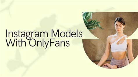 nude internet models|Top 12 Best Instagram Models with OnlyFans Accounts in 2024